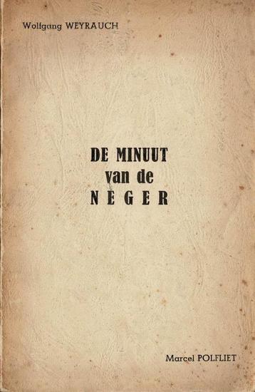De minuut van de neger Wolfgang Weyrauch, Marcel Polfliet beschikbaar voor biedingen