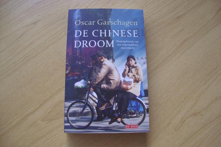 De Chinese droom - Oscar Garschagen, Boeken, Politiek en Maatschappij, Gelezen, Politiek en Staatkunde, Ophalen of Verzenden