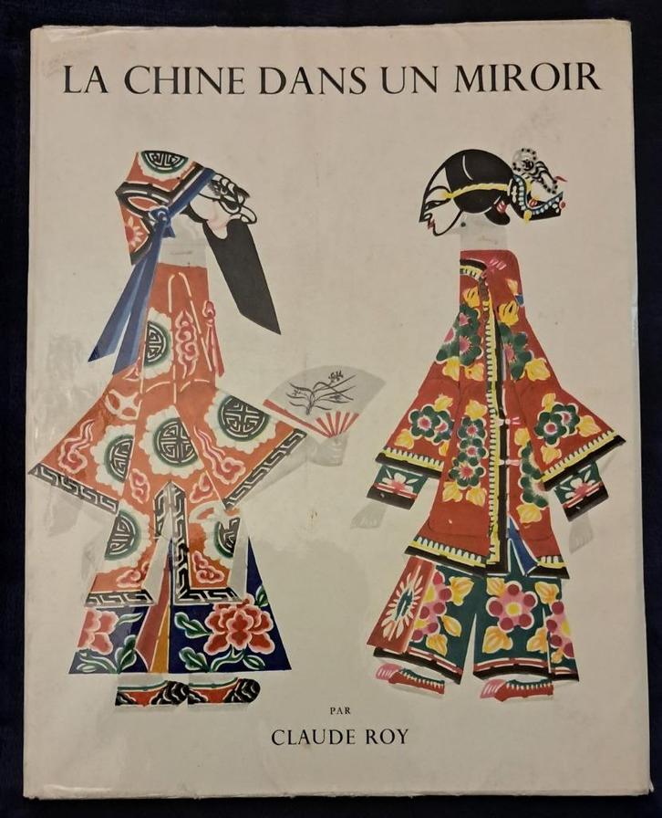 Claude Roy. La Chine dans un miroir  - Lausanne, 1953, Boeken, Reisverhalen, Ophalen of Verzenden
