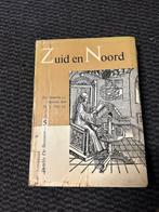 Zuid en Noord, een bloemlezing uit Zuid- en Noordnederlandsc, Ophalen of Verzenden
