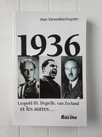 1936: Leopold III, Degrelle, van Zeeland en de anderen, Boeken, Ophalen of Verzenden, Zo goed als nieuw, Jean Vanwelkenhuyzen