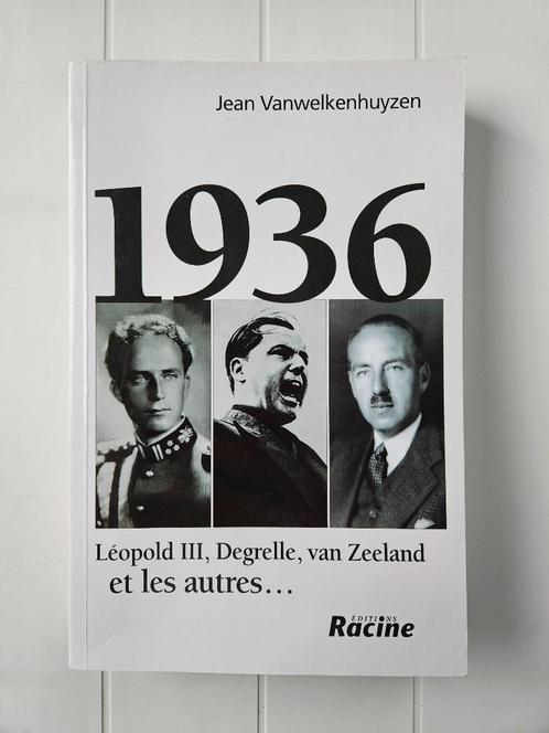 1936: Leopold III, Degrelle, van Zeeland en de anderen, Boeken, Oorlog en Militair, Zo goed als nieuw, Voor 1940, Ophalen of Verzenden