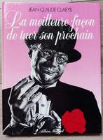 BD Jean-Claude Claeys La meilleure facon de tuer son prochai, Eén stripboek, Ophalen of Verzenden, Zo goed als nieuw, Jean-claude claeys