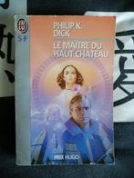 Le Maître du Haut Château de Philip K. Dick, Boeken, Ophalen of Verzenden