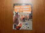 (59) -Mon imagier de la ferme, Enlèvement ou Envoi, Utilisé, Lisa Garnier, 3 à 4 ans