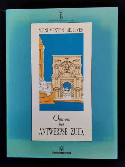 Omtrent het Antwerpse "Zuid" - Monumenten beleven, Boeken, Geschiedenis | Stad en Regio, Zo goed als nieuw, Verzenden