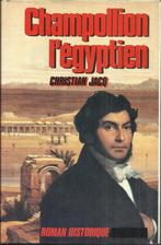 CHAMPILLION L'EGYPTIEN - CHRISTIAN JACQ, Livres, CHRISTIAN JACQ, Utilisé, Enlèvement ou Envoi