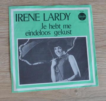 7"  Irene Lardy ‎– Je Hebt Me Eindeloos Gekust  beschikbaar voor biedingen