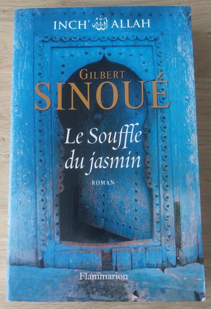 Gilbert Sinoué - Inch Allah - T. 1 - Le Souffle du jasmin, Livres, Romans, Comme neuf, Europe autre, Enlèvement ou Envoi