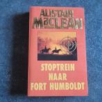 Alistair MacLean - Stoptrein naar Fort Humboldt, Boeken, Ophalen of Verzenden, Gelezen, Alistair MacLean