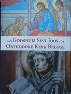 Van Godshuis Sint-Joos tot Orthodoxe Kerk Brugge, Boeken, Ophalen of Verzenden