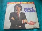 SINGLE EN VINYLE 45T - Hervé Vilard — Amore Caro, Amore Bell, Enlèvement ou Envoi, Single, Comme neuf, Pop