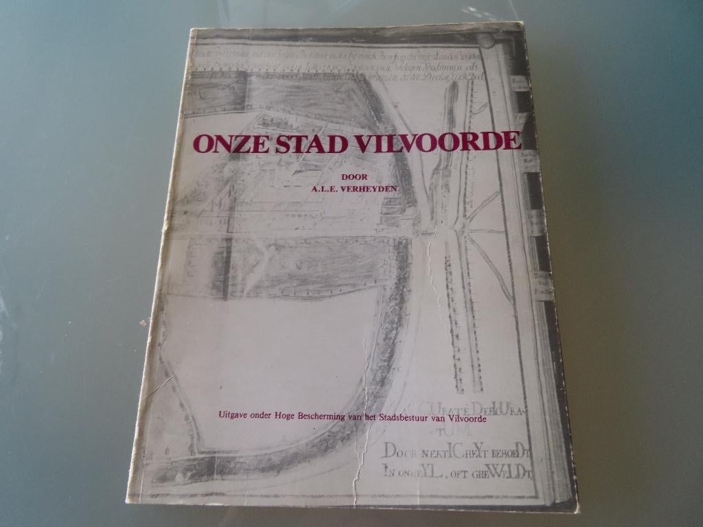 Gesigneerd : Onze Stad Vilvoorde – A.L.E. Verheyden, 20e eeuw of later, Ophalen of Verzenden, Zo goed als nieuw, A.L.E. Verheyden