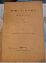 Dosage des Rayons X - E. Henrard 1905, Gelezen, Ophalen of Verzenden, Natuurwetenschap, E. Henrard