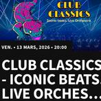 2x Club Classics - Iconic beats. Live orchestra, Tickets & Billets
