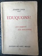 Joseph Joos - Eduquons ! aux parents, aux éducateurs - 1932, Enlèvement ou Envoi