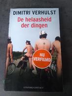 de helaasheid der dingen Dimitri Verhulst, Ophalen of Verzenden, Dimitri Verhulst