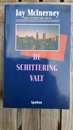 Jay McInerney - De schittering valt, Ophalen of Verzenden, Gelezen