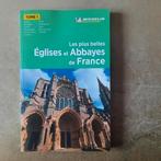 Les plus belles églises et abbayes de France, Livres, Guides touristiques, Comme neuf, Enlèvement ou Envoi, Michelin