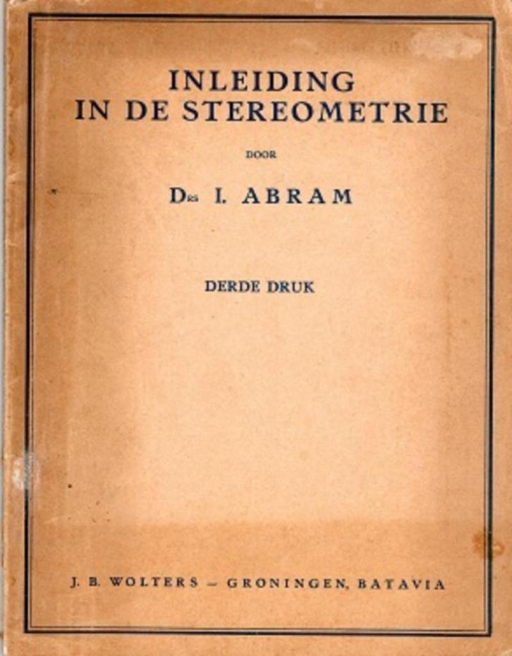 inleiding in de stereometrie drs. i. abram, Boeken, Wetenschap, Gelezen, Overige wetenschappen, Verzenden