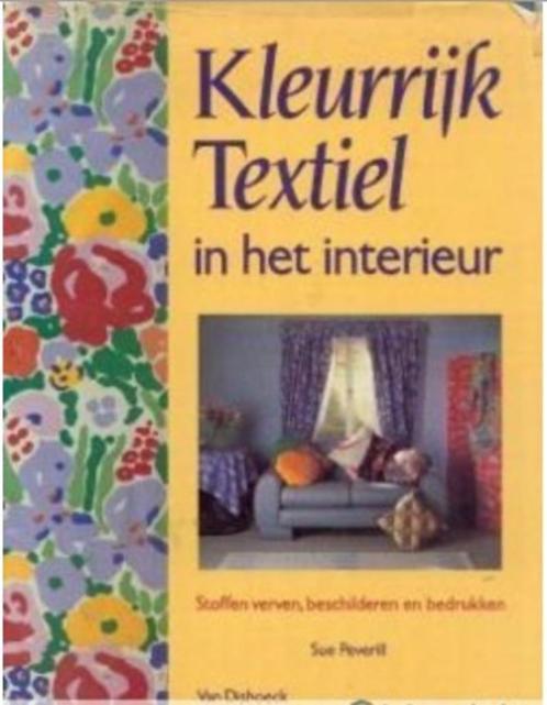 Kleurrijk textiel in het interieur, Sue Peverill, Livres, Loisirs & Temps libre, Enlèvement