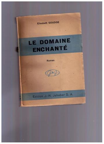 Le domaine enchanté, roman d'Elisabeth Goudge - Jeheber 1943 beschikbaar voor biedingen