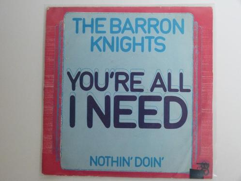 the barron knights you're all i need 7" 1972, CD & DVD, Vinyles Singles, Utilisé, Single, Pop, 7 pouces, Enlèvement ou Envoi
