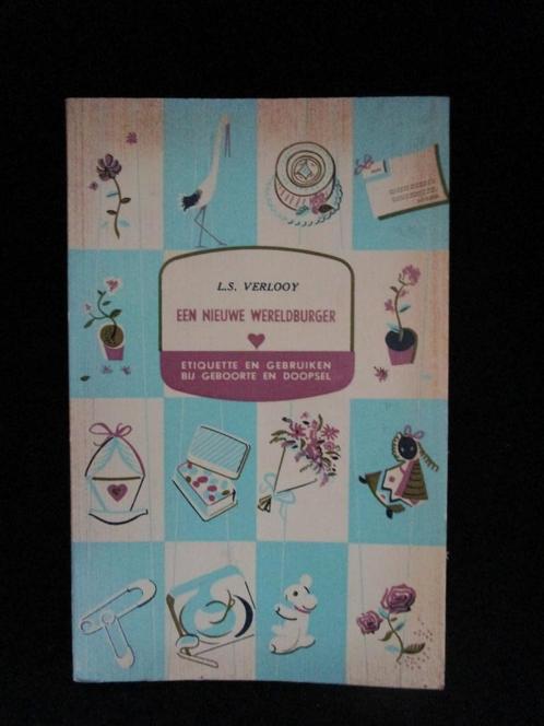 EEN NIEUWE WERELDBURGER - GEBOORTE EN DOOPSEL - L.S. VERLOOY, Boeken, Kinderboeken | Baby's en Peuters, Gelezen, Ophalen of Verzenden