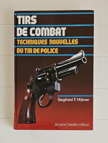 Tirs de combat : Techniques nouvelles du tir de police, Enlèvement ou Envoi, Utilisé, Siegfried F. Hubner