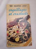 Livre 100 recettes pour coquillages et crustacés, Livres, Livres de cuisine, Enlèvement ou Envoi