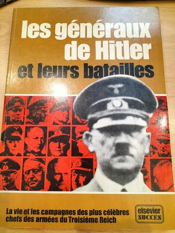Les généraux de Hitler et leurs batailles, divers, Elsevier