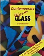 Walker - Contemporary Warm Glass, Boeken, Ophalen, Zo goed als nieuw, Overige onderwerpen