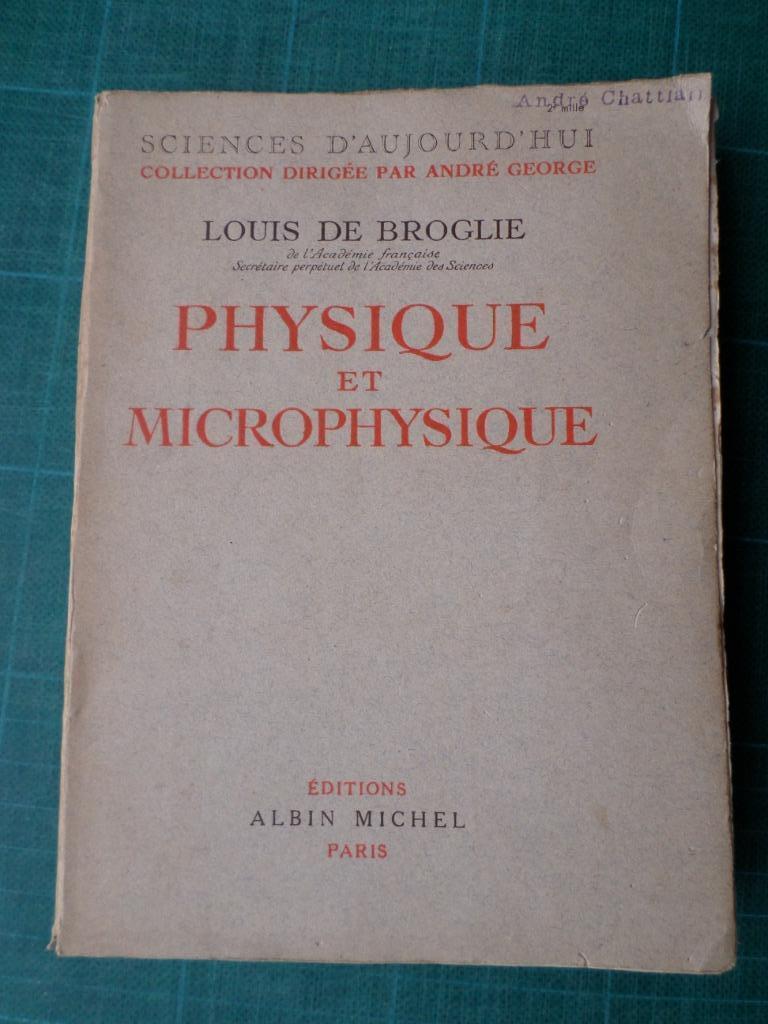 Physique et microphysique (Louis de Broglie) - 1947 - 370 p., Enlèvement ou Envoi, Utilisé, Louis de Broglie, Autres sciences
