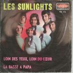 Les Sunlights - Loin des yeux loin du coeur/La basse a papa, 7 pouces, Pop, Enlèvement ou Envoi, Single
