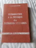 1969 V.Kourganoff Introduction à la physique ..., Antiquités & Art, Antiquités | Livres & Manuscrits, Enlèvement ou Envoi