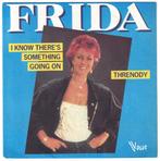 Frida — Ik weet dat er iets aan de hand is - 45RPM 7" vinyl, Ophalen of Verzenden, 1980 tot 2000, Gebruikt