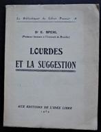 Lourdes et la suggestion (E.Spehl), Antiquités & Art, Antiquités | Livres & Manuscrits, Enlèvement ou Envoi