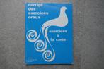 Corrigé des exercices oraux excercices à la carte, Enlèvement ou Envoi, Français, Diverse auteurs, Utilisé