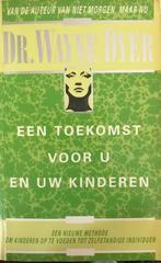Een toekomst voor u en uw kinderen, Dr. Wayne Dyer,, Ophalen