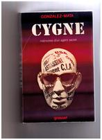 Cygne, mémoires d'un agent secret - Gonzalez-Mata - 1976, Gonzalez-Mata, Autres sujets/thèmes, Utilisé, Enlèvement ou Envoi