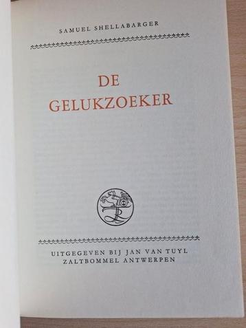Antiek boek De Gelukzoeker - Samuel Shellabarger beschikbaar voor biedingen