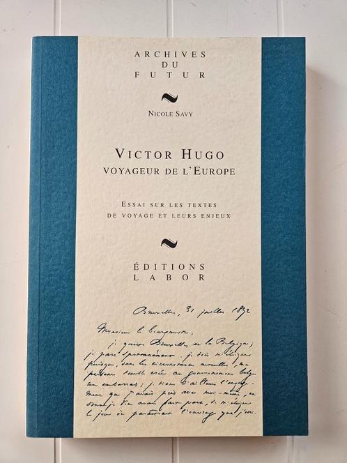 Victor Hugo, Voyageur De L'Europe, Livres, Littérature, Comme neuf, Pays-Bas, Enlèvement ou Envoi