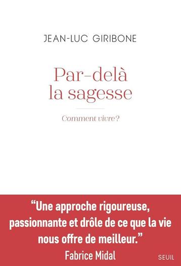 Par delà la sagesse Jean-Luc Giribone Seuil beschikbaar voor biedingen