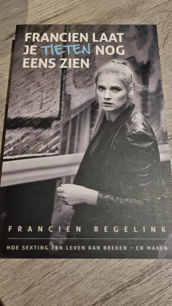 Francien Regelink - Francien laat je tieten nog eens zien, Boeken, Overige Boeken, Zo goed als nieuw, Ophalen of Verzenden
