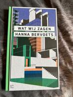 Boek Wat wij zagen - Hanna Bervoets, Boeken, Boekenweekgeschenken, Ophalen of Verzenden, Zo goed als nieuw