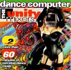 The Unity Mixers - Dance Computer Volume 2, Enlèvement ou Envoi, 1980 à 2000, Comme neuf