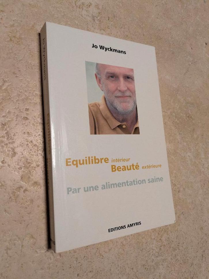 Equilibre intérieur - Beauté extérieure (Jo Wyckmans)., Boeken, Literatuur, Gelezen, Europa overig, Verzenden
