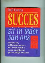 Succes zit in ieder van ons paul hanna 214 blz, Ophalen of Verzenden, Zo goed als nieuw