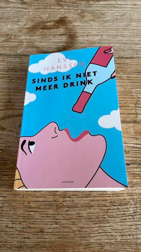 Evi Hanssen - Sinds ik niet meer drink, Boeken, Psychologie, Ophalen