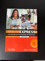 Objectif Express 2 - Le Monde Professionel En Français, Ophalen of Verzenden, Zo goed als nieuw, Anne-Lyse Dubois, Béatrice Tauzin